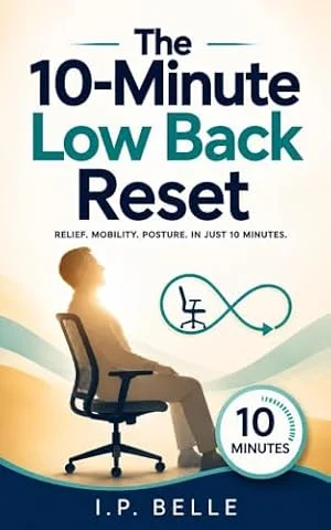 The 10-Minute Desk Back Reset: A Simple Chair-Based Routine for Office Workers Whose Lower Back Dislikes Sitting All Day (English Edition)